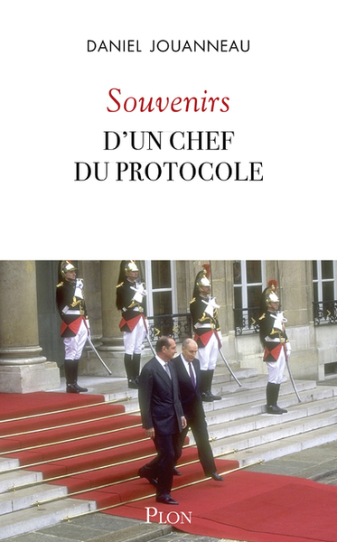 Souvenirs d'un chef du Protocole (9782259307314-front-cover)