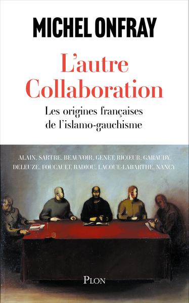 L'autre collaboration - Les origines françaises de l'islamo-gauchisme (9782259321624-front-cover)