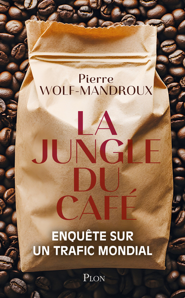 La Jungle du café - Enquête sur un trafic mondial (9782259320306-front-cover)