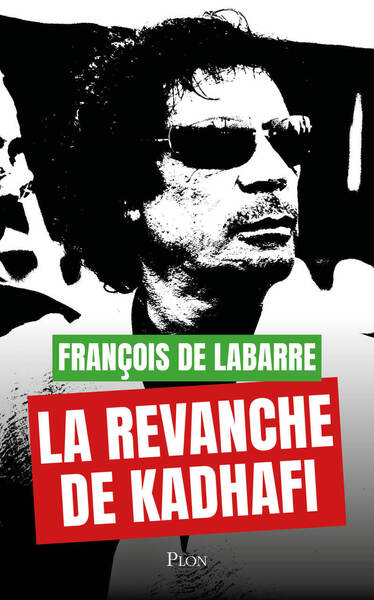 La Revanche de Kadhafi (9782259324083-front-cover)