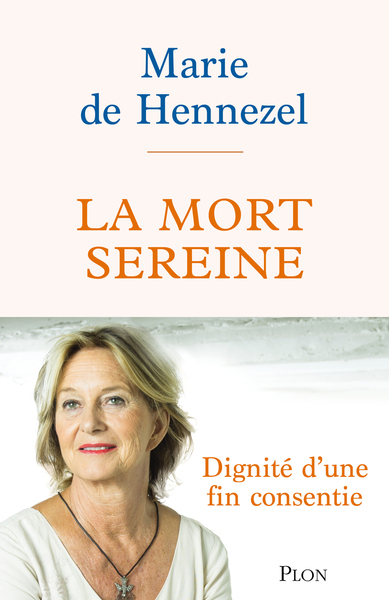 La Mort sereine - Dignité d'une fin consentie (9782259325691-front-cover)