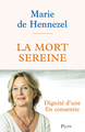 La Mort sereine - Dignité d'une fin consentie (9782259325691-front-cover)