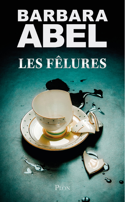 Les fêlures (9782259307628-front-cover)