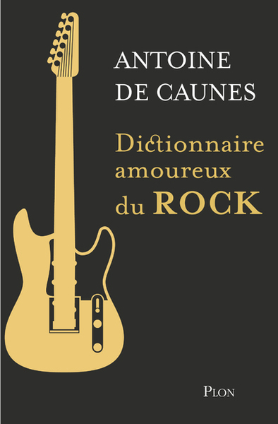 Dictionnaire amoureux du rock - Edition Collector (9782259304580-front-cover)