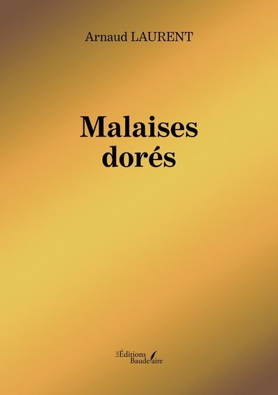 Malaises dorés (9791020351517-front-cover)