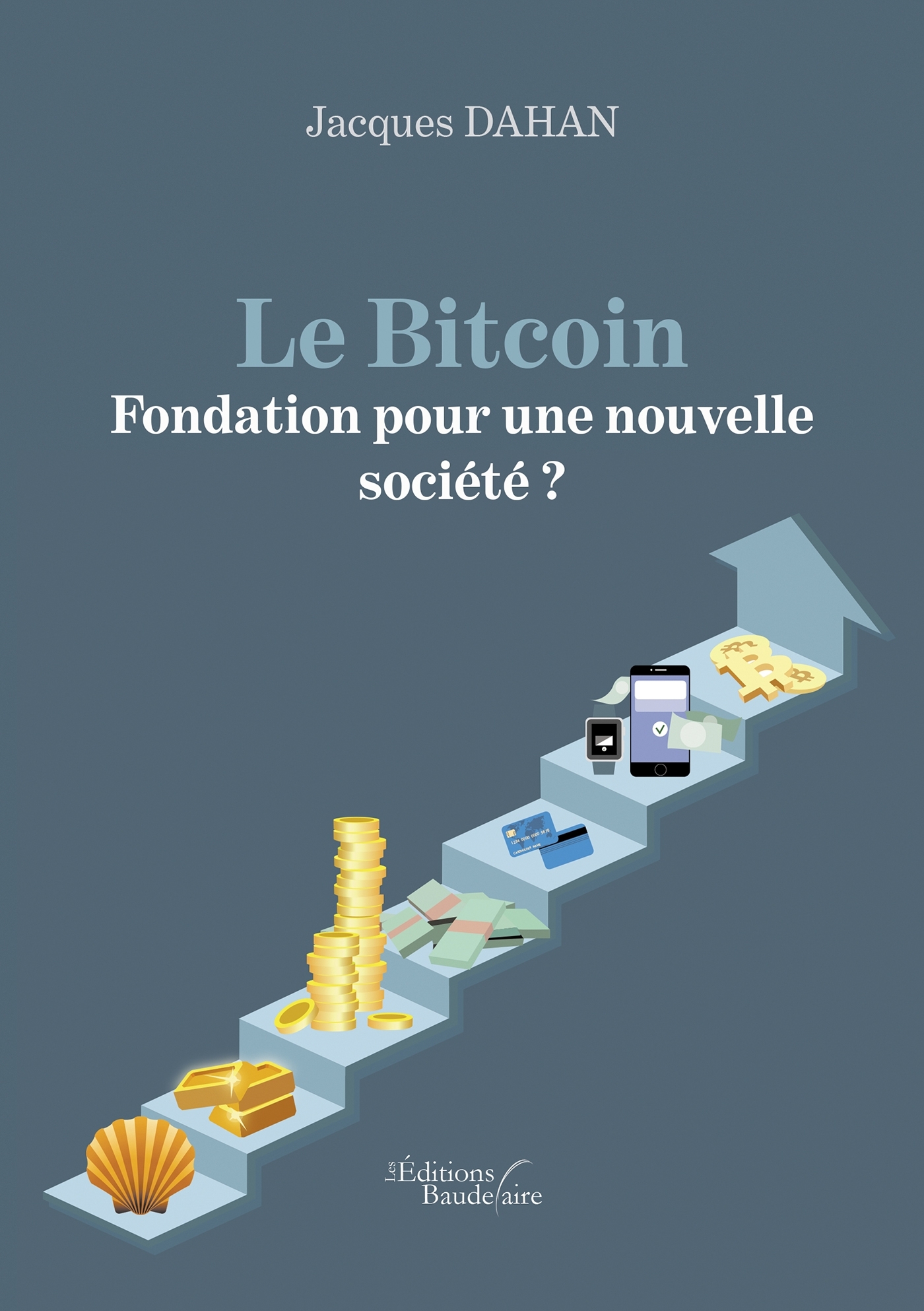 Le Bitcoin - Fondation pour une nouvelle société ? (9791020344861-front-cover)