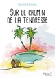 Sur le chemin de la tendresse (9791020328502-front-cover)