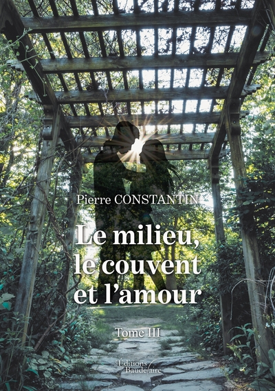 Le milieu, le couvent et l'amour - Tome 3 (9791020340689-front-cover)