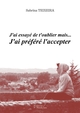 J'ai essayé de t'oublier mais... J'ai préféré l'accepter (9791020344113-front-cover)