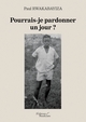 Pourrais-je pardonner un jour ? (9791020344915-front-cover)