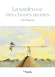 La tendresse des choses mortes (9791020390288-front-cover)