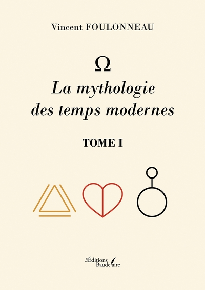 - La mythologie des temps modernes - Tome I (9791020367105-front-cover)