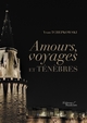 Amours, voyages et ténèbres (9791020337818-front-cover)