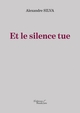 Et le silence tue (9791020337627-front-cover)