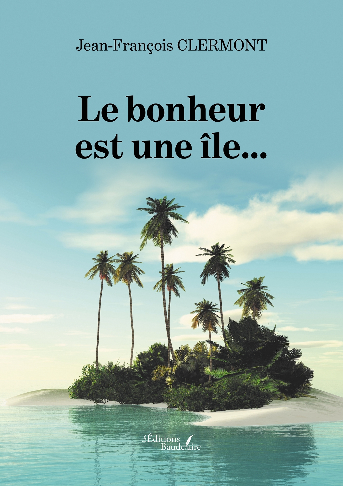 Le bonheur est une île... (9791020350237-front-cover)