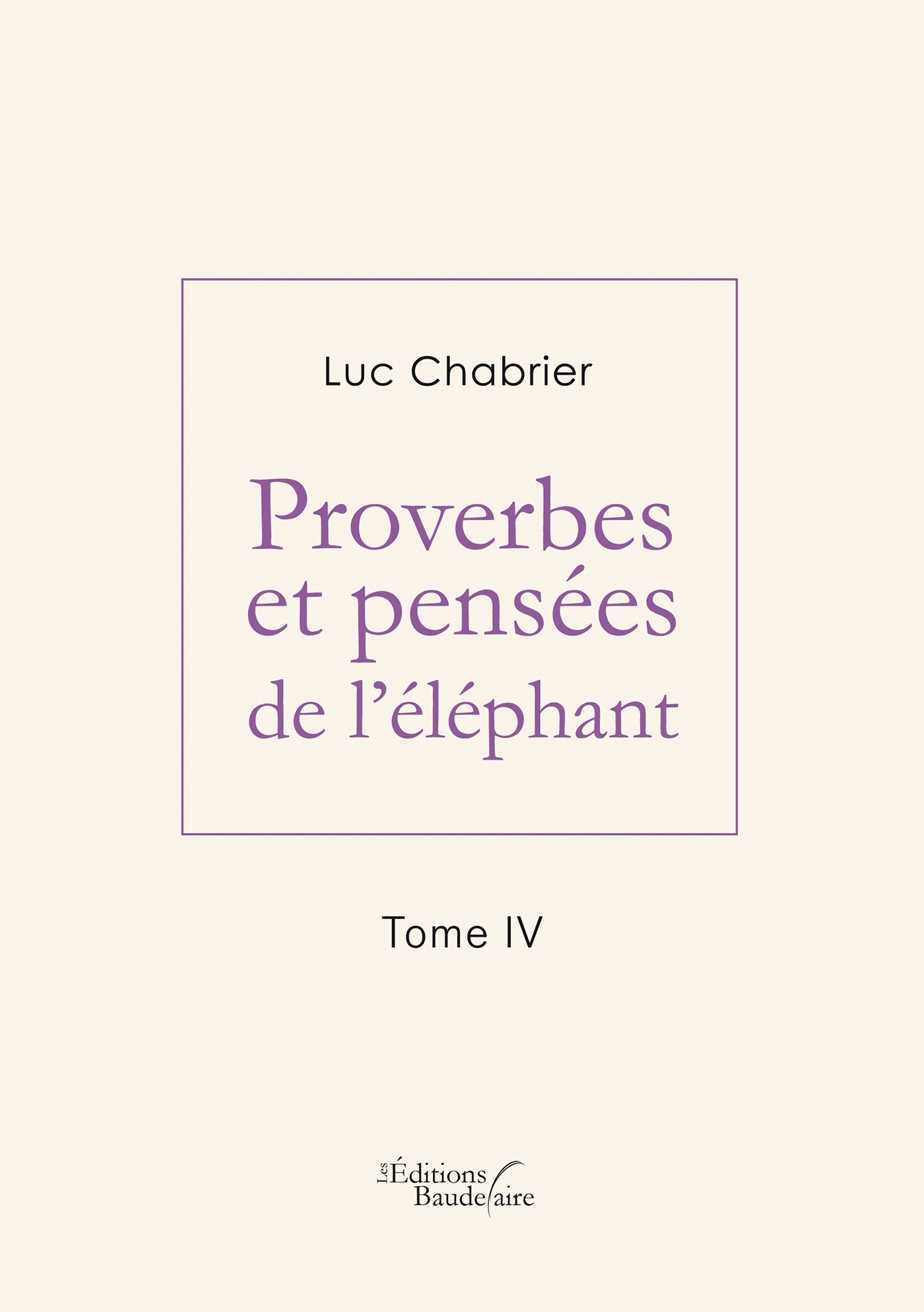 Proverbes et pensées de l'éléphant - Tome IV (9791020346407-front-cover)