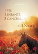 1 vie, 2 enfants, 3 cancers... et Oselko (9791020373854-front-cover)