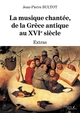 La musique chantée, de la Grèce antique au XVIe siècle - Extras (9791020350954-front-cover)