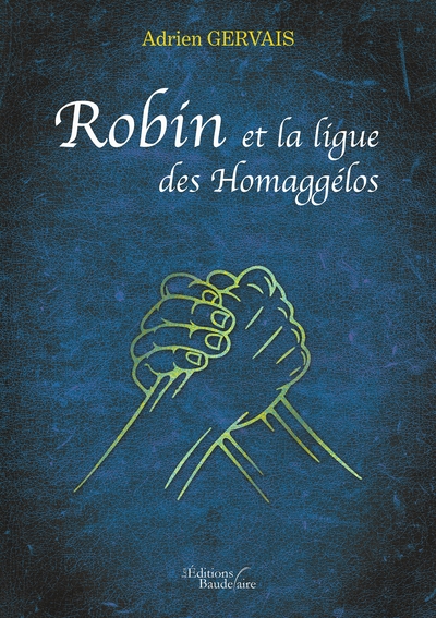 Robin et la ligue des Homaggélos (9791020341198-front-cover)