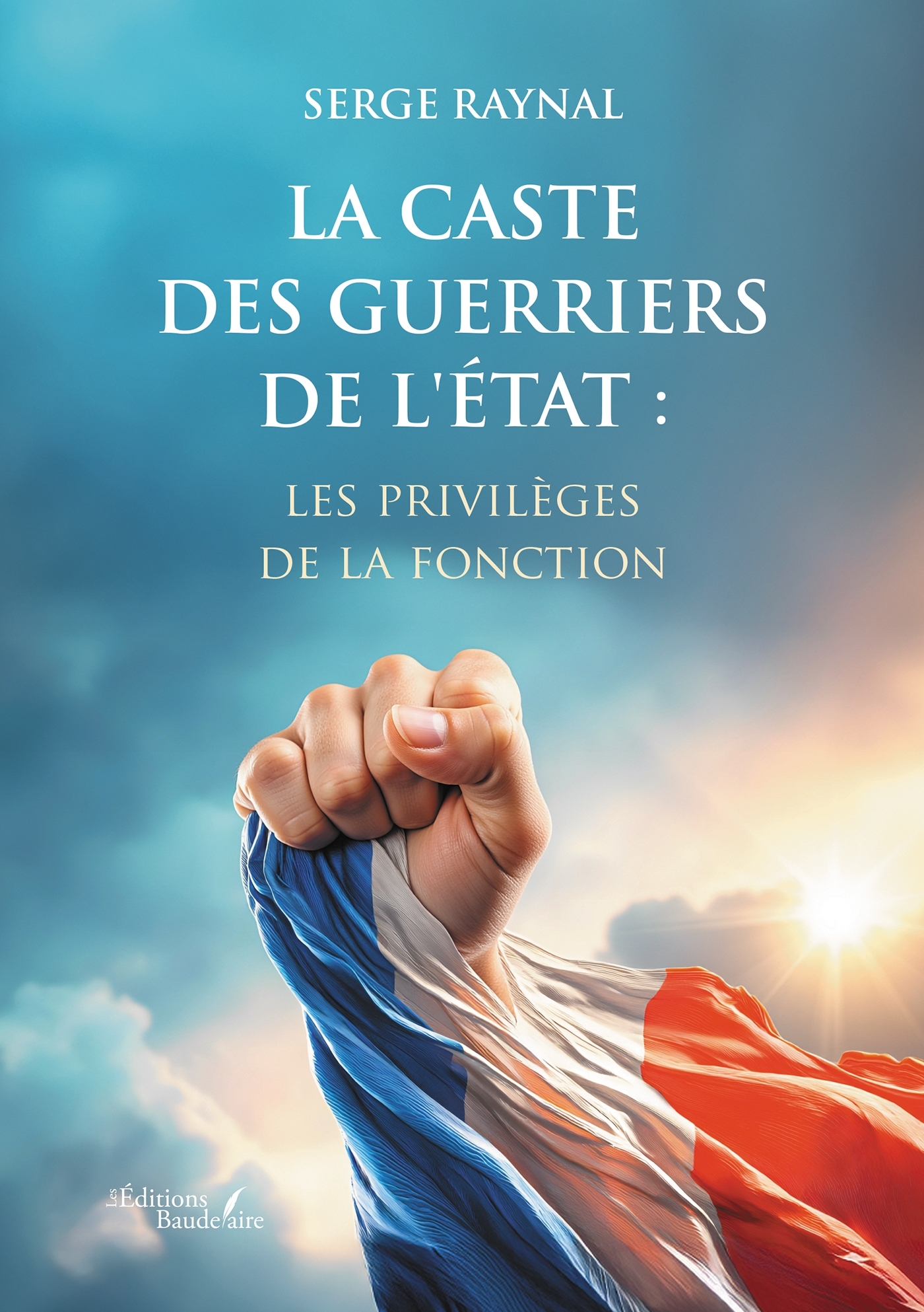 La caste des guerriers de l'État : les privilèges de la fonction (9791020389909-front-cover)