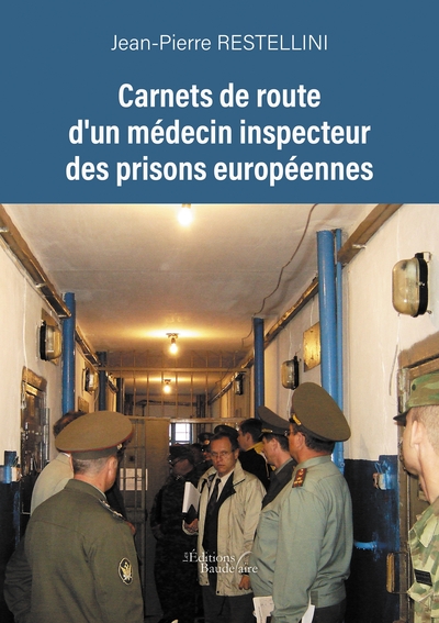 Carnets de route d'un médecin inspecteur des prisons européennes (9791020338303-front-cover)