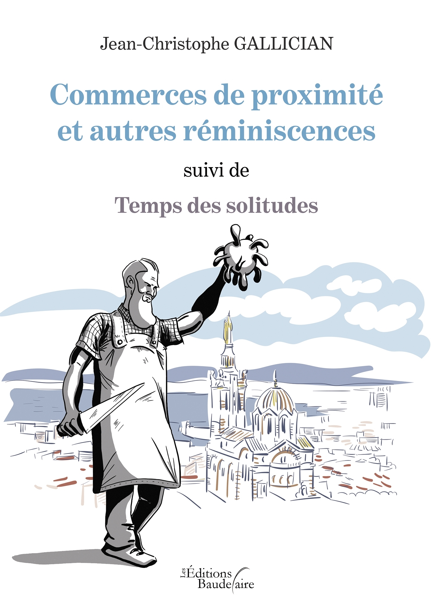 Commerces de proximité et autres réminiscences suivi de Temps des solitudes (9791020344533-front-cover)