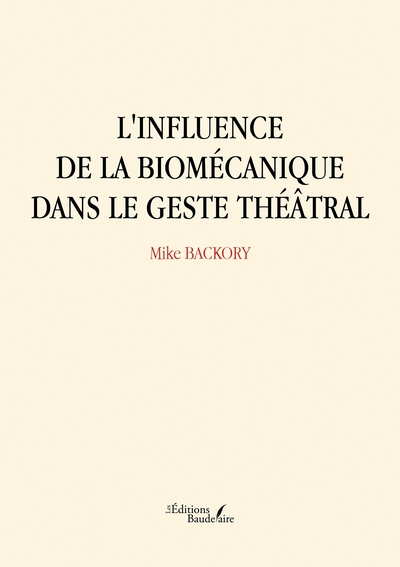 L'influence de la biomécanique dans le geste théâtral (9791020358110-front-cover)
