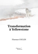 Transformation à Yellowstone (9791020337986-front-cover)