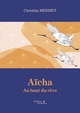 Aïcha - Au bout du rêve (9791020343659-front-cover)