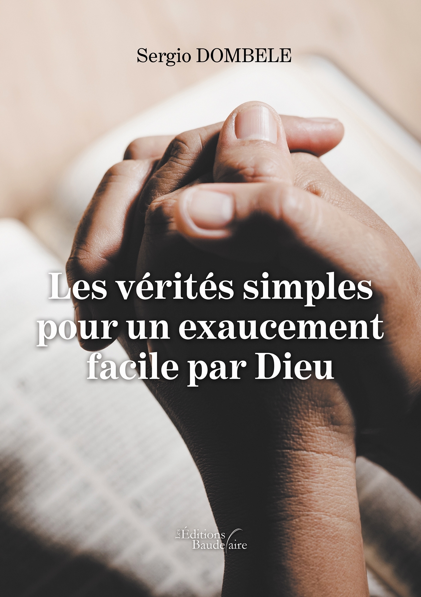 Les vérités simples pour un exaucement facile par Dieu (9791020340771-front-cover)