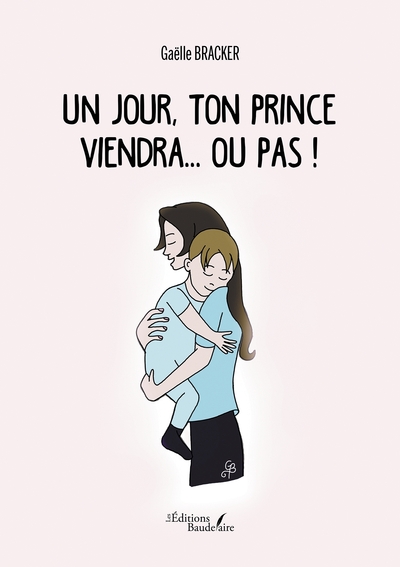 Un jour, ton prince viendra... Ou pas ! (9791020348906-front-cover)