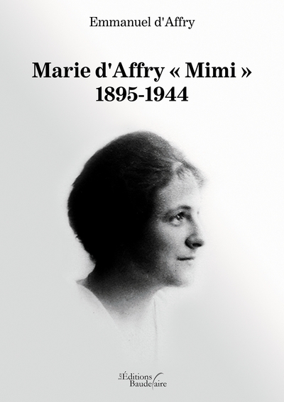 Marie d'Affry « Mimi » 1895-1944 (9791020334237-front-cover)