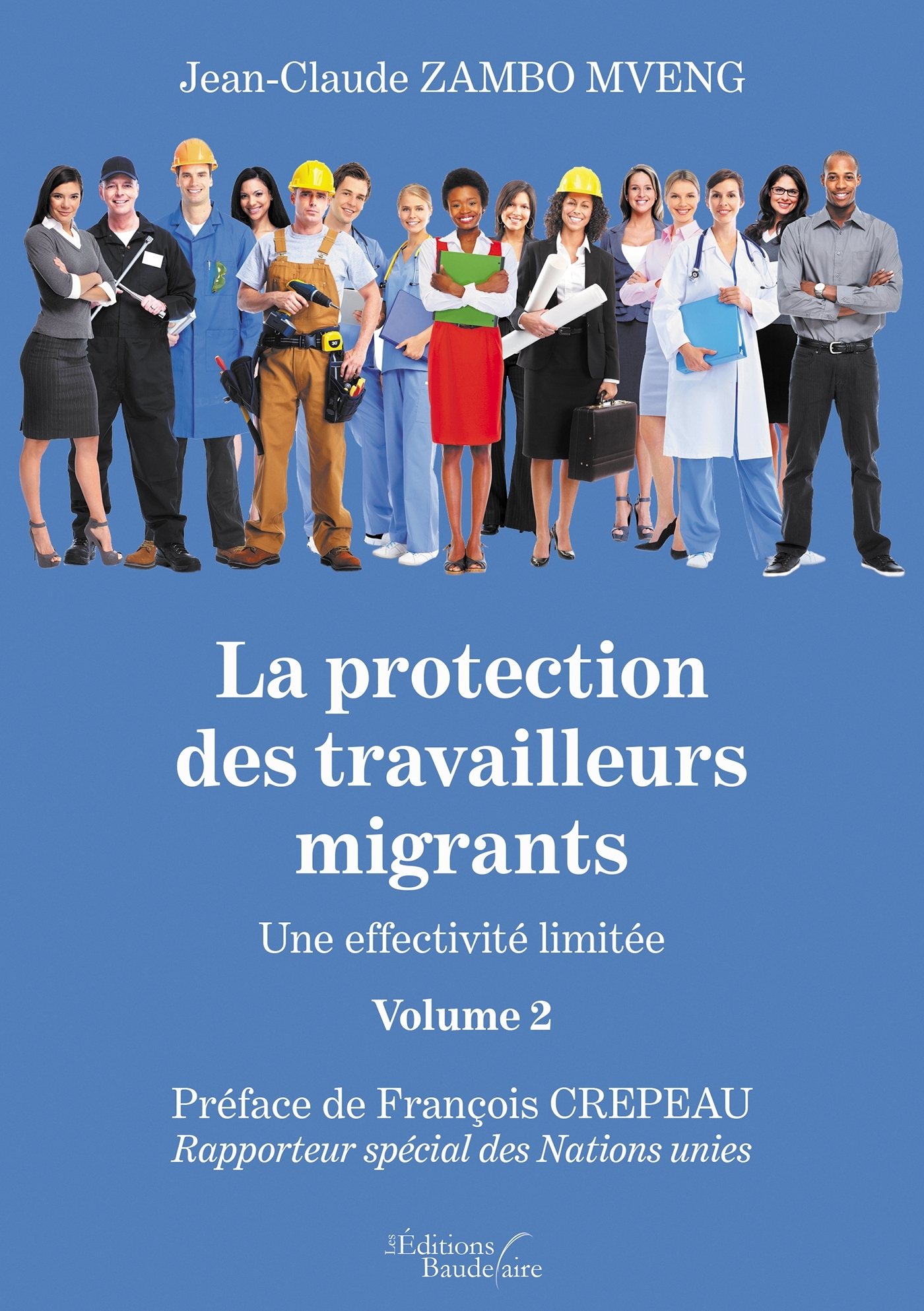 La protection des travailleurs migrants - Une effectivité limitée - Volume 2 (9791020337870-front-cover)