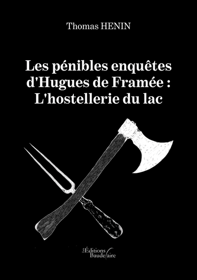 Les pénibles enquêtes d'Hugues de Framée : L'hostellerie du lac (9791020340788-front-cover)