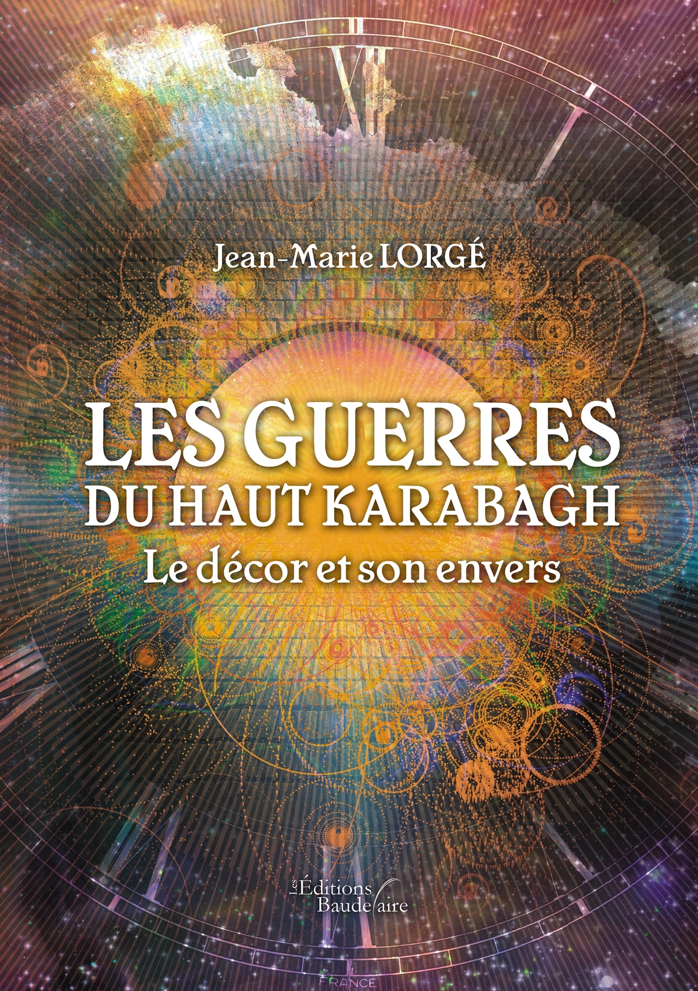 Les guerres du haut Karabagh - Le décor et son envers (9791020340658-front-cover)