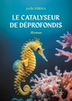 Le catalyseur de Déprofondis (9791020371010-front-cover)