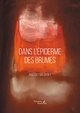 Dans l'épiderme des brumes (9791020392251-front-cover)