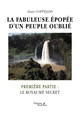 La fabuleuse épopée d'un peuple oublié, PREMIÈRE PARTIE : LE ROYAUME SECRET (9791020376855-front-cover)