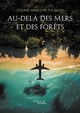 Au-delà des mers et des forêts (9791020371577-front-cover)