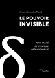 Le pouvoir invisible, Petit traité de stratégie opérationnelle (9791020393814-front-cover)