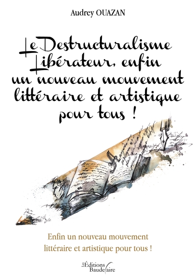 Le Destructuralisme Libérateur, enfin un nouveau mouvement littéraire et artistique pour tous ! (9791020334190-front-cover)