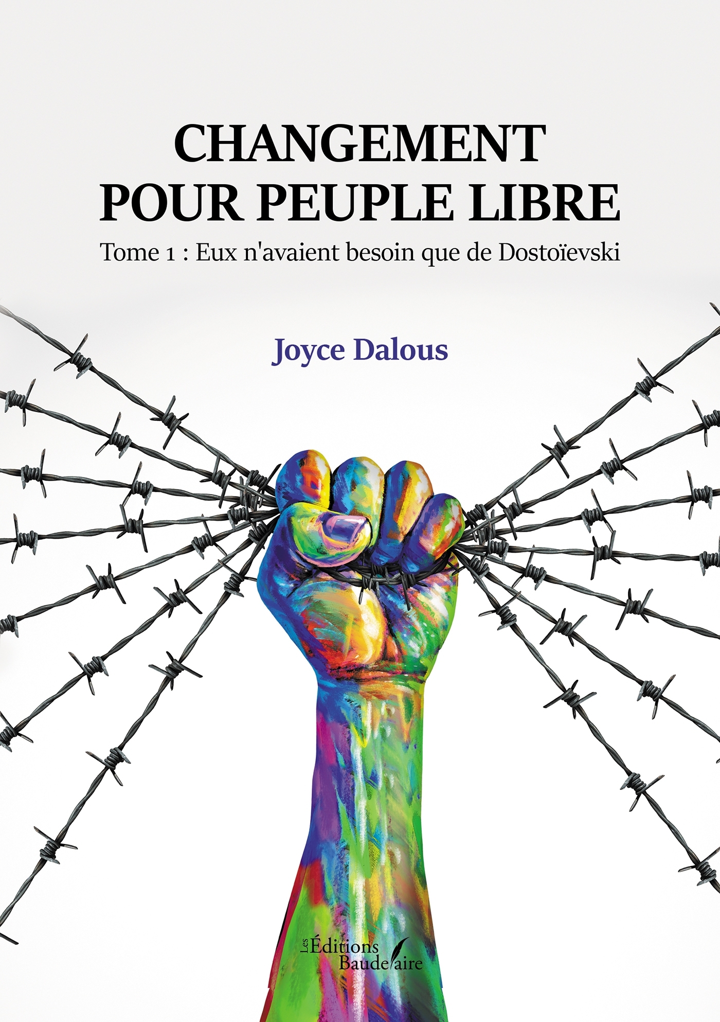 Changement pour peuple libre - Tome 1 : Eux n'avaient besoin que de Dostoïevski (9791020348241-front-cover)