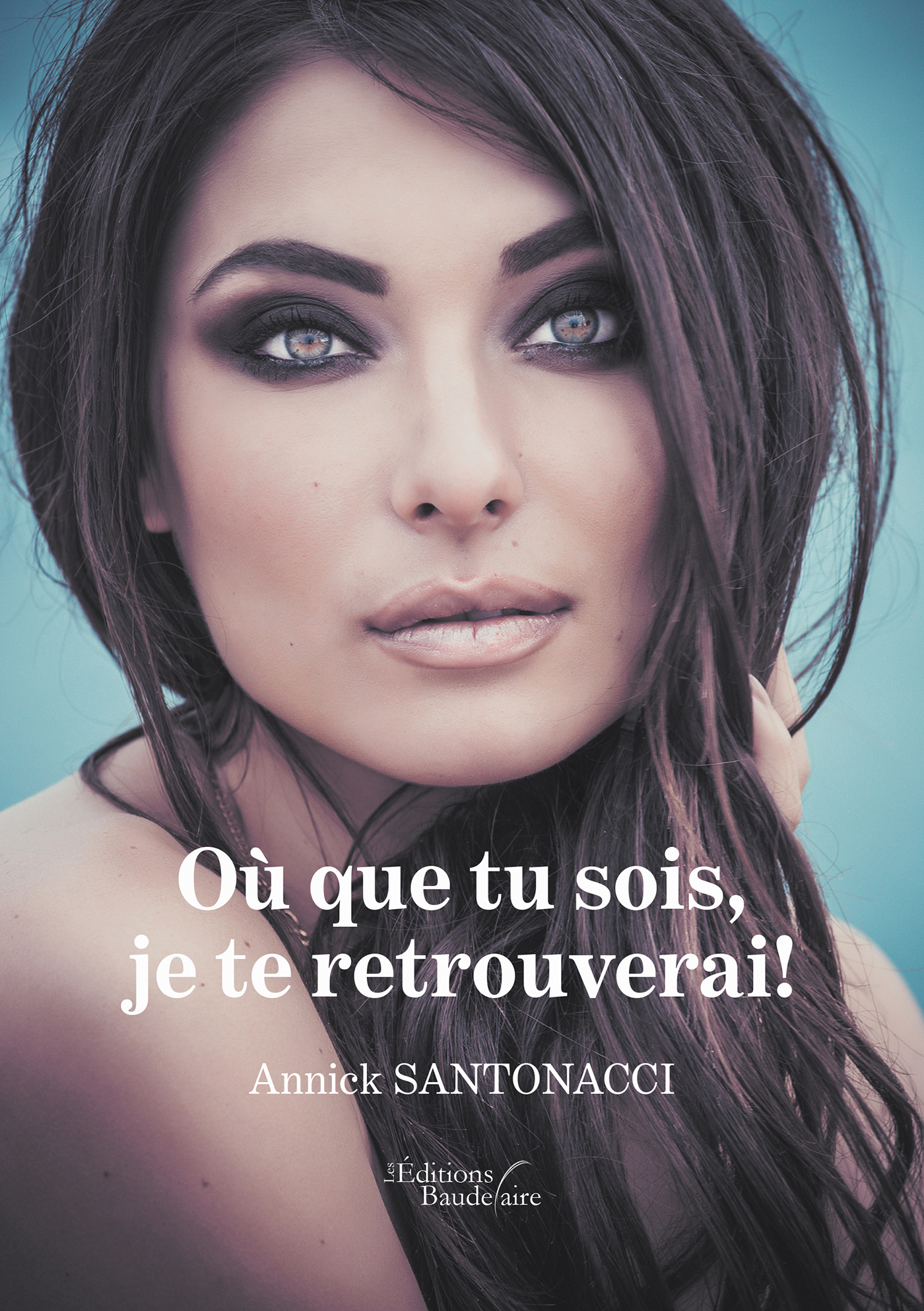 Où que tu sois, je te retrouverai ! (9791020313799-front-cover)