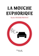 La mouche euphorique (9791020377494-front-cover)