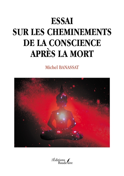 Essai sur les cheminements de la conscience après la mort (9791020358233-front-cover)