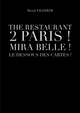 The restaurant 2 Paris ! Mira Belle ! Le dessous des cartes ! (9791020339782-front-cover)