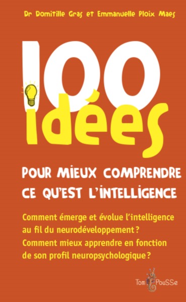 100 idées pour mieux comprendre ce qu'est l'intelligence (9782353451968-front-cover)