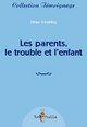 Les parents, le trouble et l'enfant (9782353451272-front-cover)