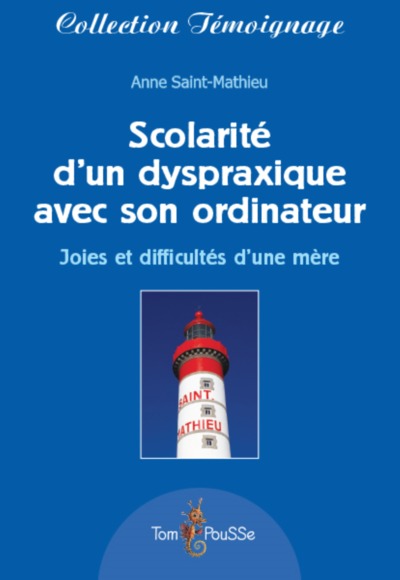 SCOLARITE D'UN DYSPRAXIQUE AVEC SON ORDINATEUR (9782353452118-front-cover)