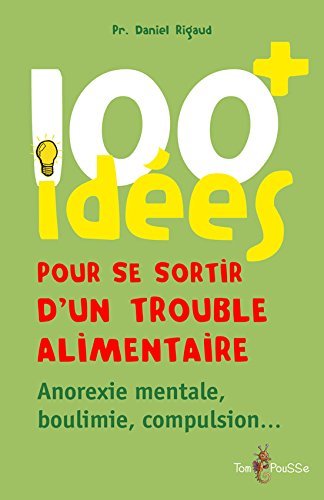 100 idées pour se sortir d'un trouble alimentaire - anorexie, boulimie, compulsion (9782353451432-front-cover)